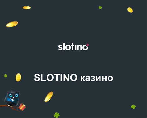 slotino казино - slotino casino online